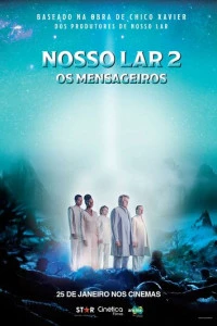 Nosso Lar 2: Os Mensageiros фильм 2024